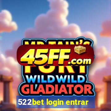 522bet login entrar